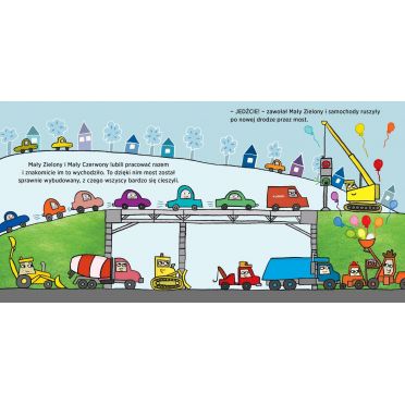 Jedź! Jedź! Stój! – środek, nowy most